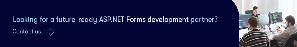 Looking for a future-ready ASP.NET Forms development partner - Contact us.png